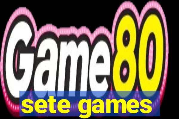 sete games